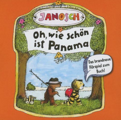 Oh,Wie Schön Ist Panama-Original Hörspiel zum Buch von Janosch)