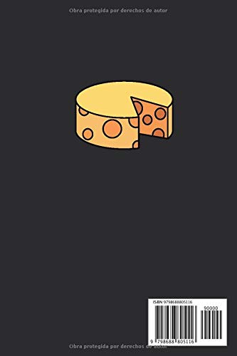 OK, PERO PRIMERO QUESO: CUADERNO LINEADO | Diario, Cuaderno de Notas, Apuntes o Agenda | Regalo Creativo y Original para los Amantes del Queso
