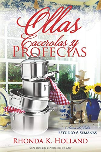 Ollas, Cacerolas y Profecías