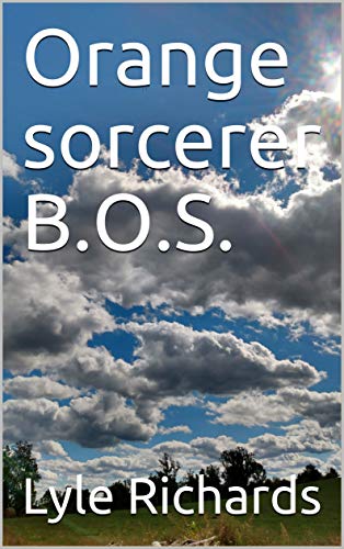 Orange sorcerer B.O.S. (English Edition)
