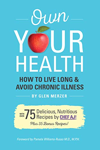 Own Your Health: How to Live Long and Avoid Chronic Illness (English Edition)