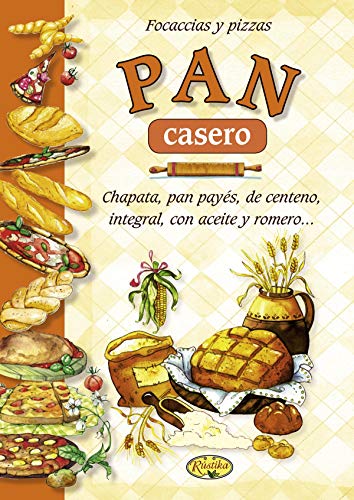 Pan casero, focaccias y pizzas (Cocina casera)
