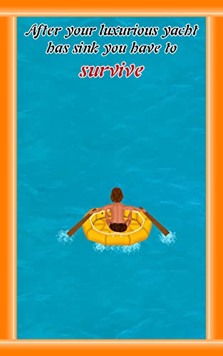 perdido en el mar: desecharon la balsa vida luchando por la supervivencia - edición gratuita