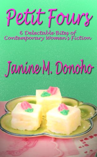 Petit Fours: 6 Delectable Bites of Contemporary Women's Fiction (English Edition)