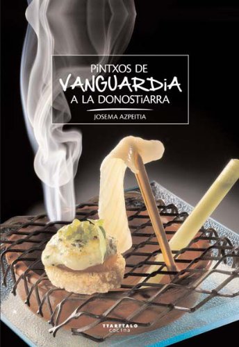 Pintxos de vanguardia a la donostiarra (Cocina)