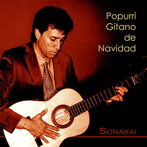 Popurrí Gitano de Navidad: La Marimorena / Los Peces en el Río / Navidad, Dulce Navidad / A Belén Pastores / Villancicos Gitanos Populares / Vuelve a Casa Vuelve