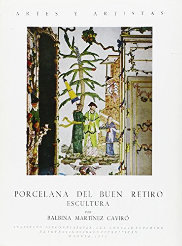 Porcelanas del Buen Retiro: Escultura (Artes y Artistas)