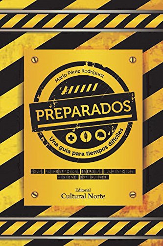 Preparados. Una Guía para tiempos difíciles.
