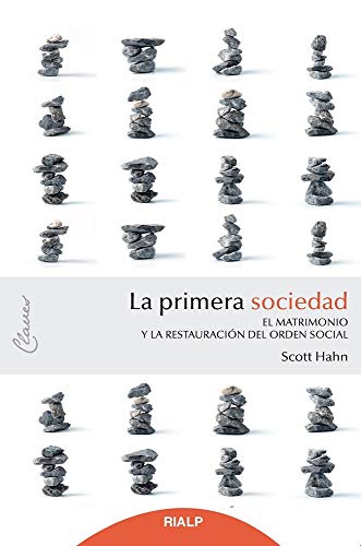 Primera Sociedad, La: El matrimonio y la restauración del orden social: 10 (Claves)