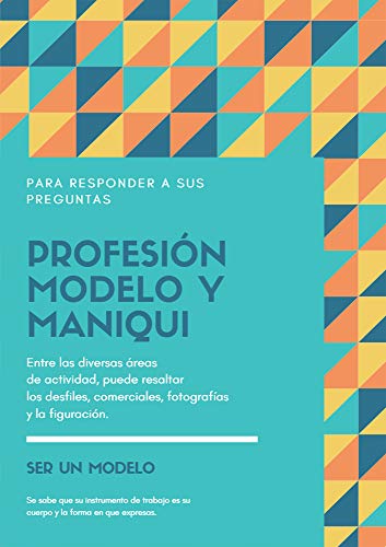 Profesión Modelo y Maniqui: Ser un modelo