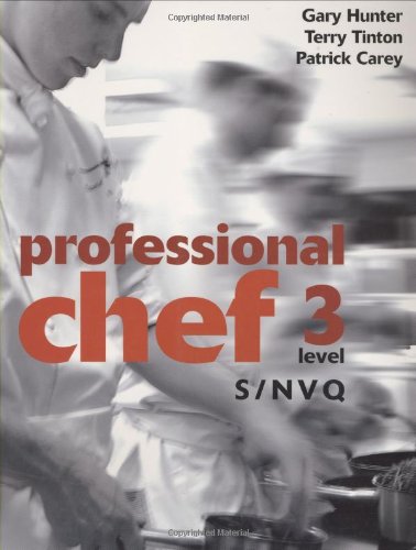 Professional Chef: S/NVQ Level 3