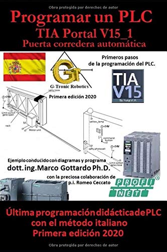 Programar un PLC Primer paso en TIA Portal V15: Puerta corredera automática Vol.1 (Let's program a PLC)