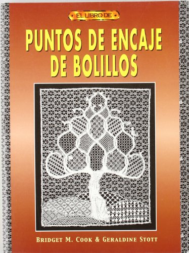 PUNTOS DE ENCAJE DE BOLILLOS (El Libro De..)