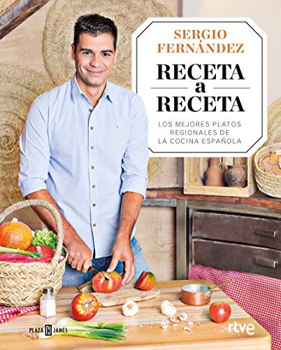 Receta a Receta: Los mejores platos regionales de la cocina española (Obras diversas)