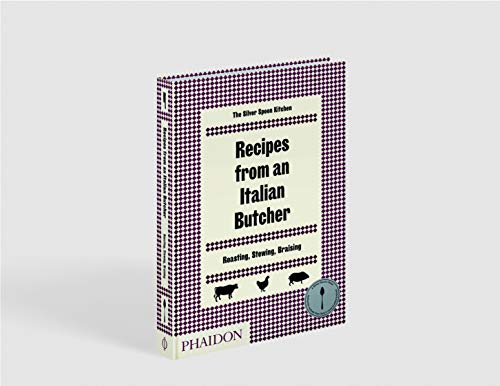Recipes From An Italian Butcher: Roasting, Stewing, Braising (FOOD-COOK)