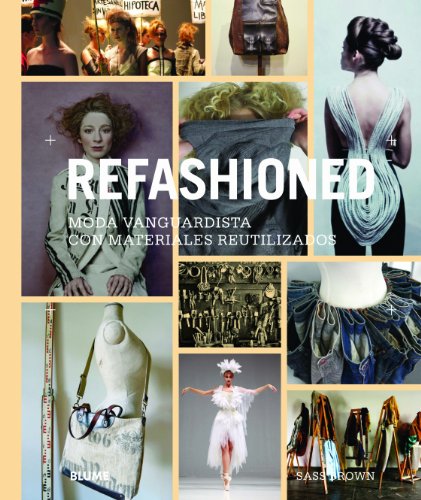 Refashioned: Moda vanguardista con materiales reutilizados
