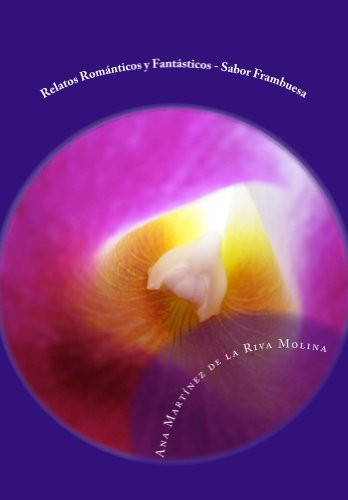 RELATOS ROMÁNTICOS Y FANTÁSTICOS SABOR FRAMBUESA
