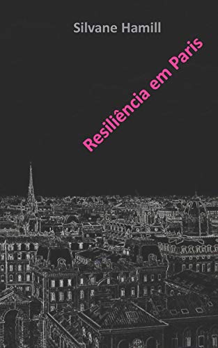 Resiliência em Paris: Sobrevivendo o fim de um relacionamento abusivo (Don't Give Up)
