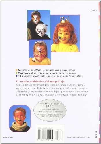 Serie Maquillaje nº 19. NUEVOS MAQUILLAJES RÁPIDOS PARA TRANSFORMAR A LOS NIÑOS EN UN PIS PAS (Cp - Serie Maquillaje)