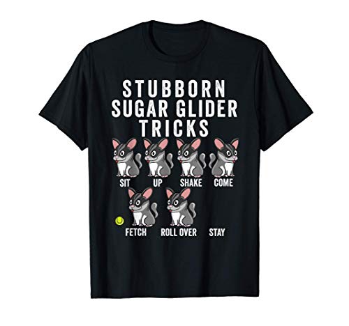 Stubborn Petauro Del Azúcar Tricks Mascota Camiseta