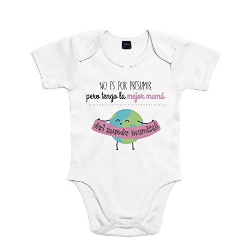 SUPERMOLON Body bebé algodón No es por presumir pero tengo la mejor mamá del mundo mundial 3 meses Blanco Manga corta