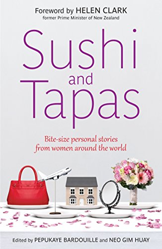 Sushi and Tapas: Bite-size Personal Stories from Women Around the World (English Edition)