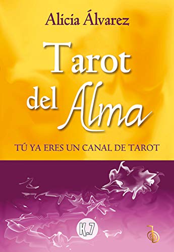 Tarot Del Alma: Tú ya eres un canal de tarot