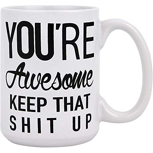 Taza de café divertida Eres impresionante Taza de té de café Festival único Regalo de cumpleaños para hombres Mujeres Onza
