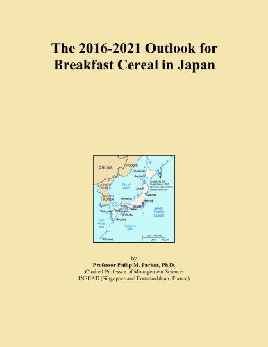 The 2016-2021 Outlook for Breakfast Cereal in Japan