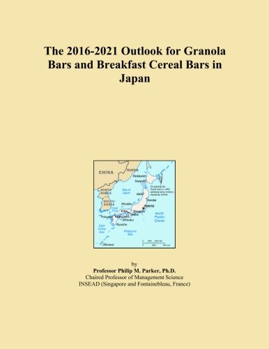 The 2016-2021 Outlook for Granola Bars and Breakfast Cereal Bars in Japan