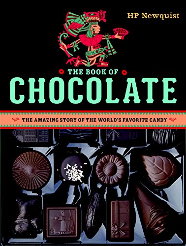 The Book of Chocolate: The Amazing Story of the World's Favorite Candy (English Edition)