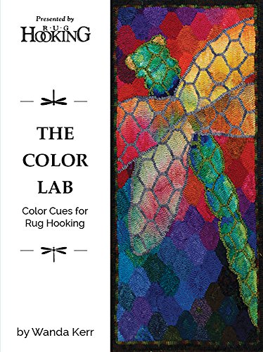 The Color Lab: Color Cues for Rug Hooking (English Edition)
