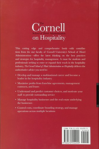 The Cornell School of Hotel Administration on Hospitality: Cutting Edge Thinking and Practice