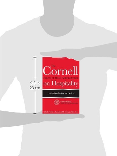 The Cornell School of Hotel Administration on Hospitality: Cutting Edge Thinking and Practice