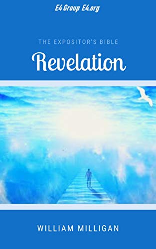 The Expositor's Bible: Revelation (English Edition)
