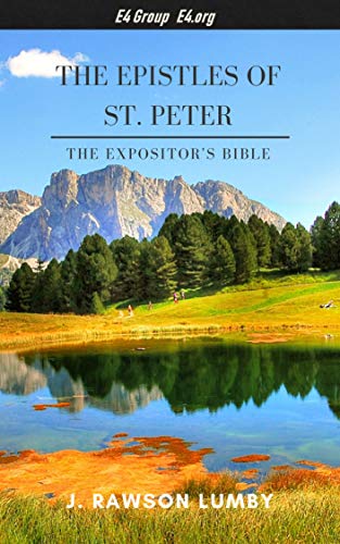 The Expositor's Bible: The Epistles of St. Peter (English Edition)