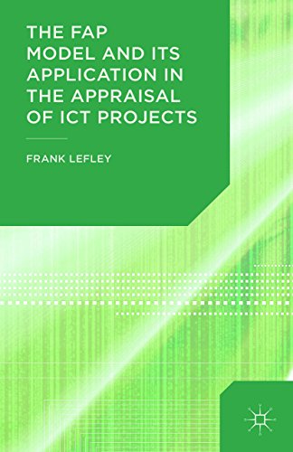 The FAP Model and Its Application in the Appraisal of ICT Projects (English Edition)