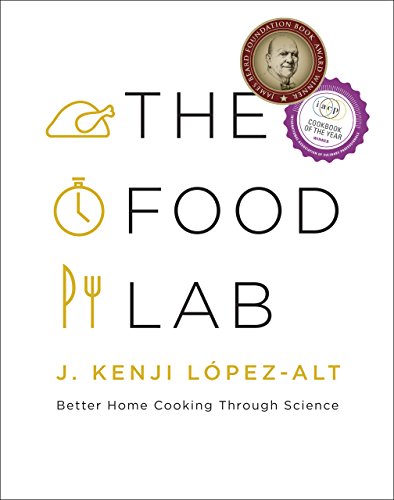 The Food Lab: Better Home Cooking Through Science (English Edition)