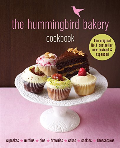 The Hummingbird Bakery Cookbook: The number one best-seller now revised and expanded with new recipes (English Edition)
