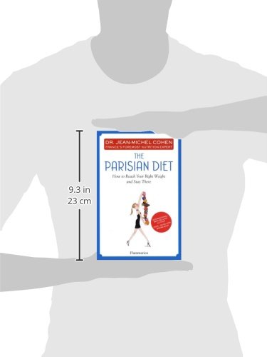 The Parisian Diet: How To Reach Your Right Weight and Stay There (Langue anglaise)