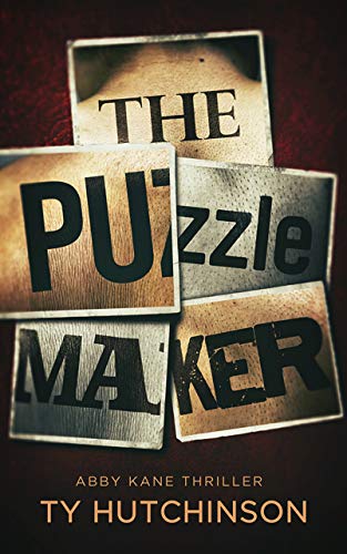 The Puzzle Maker: PM Trilogy Book 1 (Abby Kane FBI Thriller 13) (English Edition)