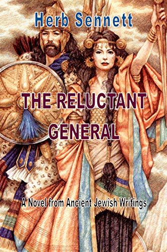 The Reluctant General: A Novel from Ancient Jewish Writings (English Edition)