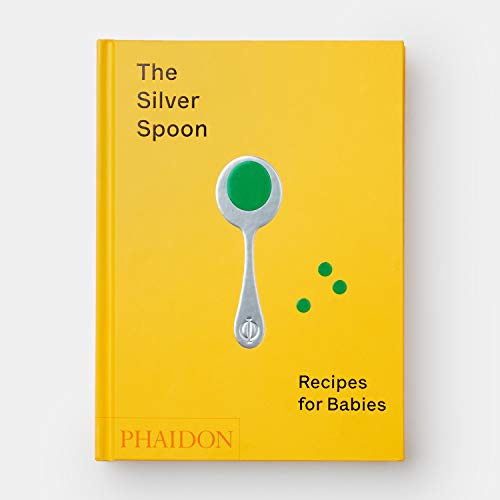 The silver spoon - recipes for babies (FOOD-COOK)