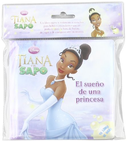 Tiana y el sapo - el sueño de una princesa (libro baño)