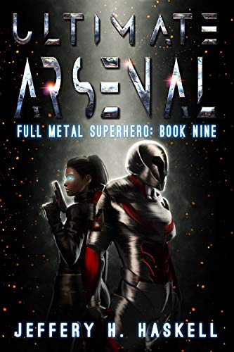 Ultimate Arsenal (Full Metal Superhero Book 9) (English Edition)