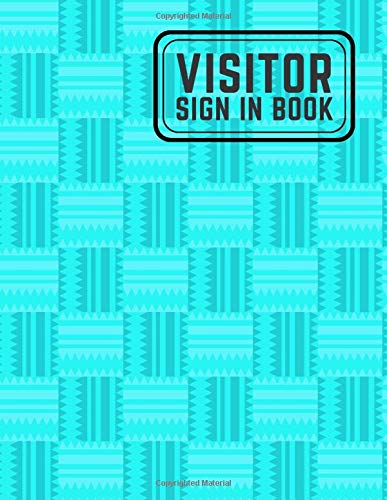 Visitors Sign in Book: Visitor Record, Guest Sign In & Out Tracker Register Login Book, Log Book, Notebook, Gifts for Office, Business, School, ... 120 Pages. Paperback (Sign in Logbook)
