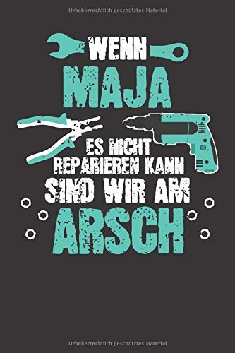 Wenn MAJA es nicht reparieren kann: Individuelles Namen personalisiertes Frauen blanko Notizbuch. Dotted gepunktet, leere Seiten. Lustiges DIY ... Weihnachts & Geburtstags Geschenk für Frauen.