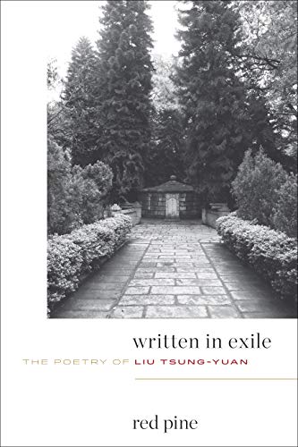 Written in Exile: The Poetry of Liu Tsung-yuan (English Edition)