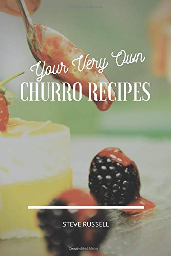 Your Very Own Churro Recipes