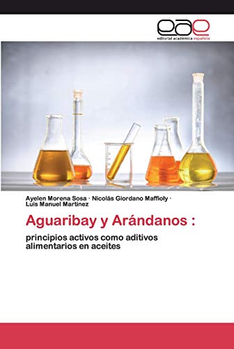 Aguaribay y Arándanos :: principios activos como aditivos alimentarios en aceites